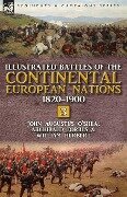 Illustrated Battles of the Continental European Nations 1820-1900 - John Augustus O'Shea, Forbes Archibald, William Herbert