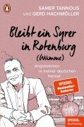 Cover-Bild zum Titel 'Bleibt ein Syrer in Rotenburg (Wümme)' von 'Samer Tannous, Gerd Hachmöller'
