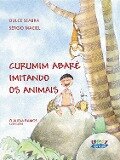 Curumim abaré imitando os animais - Dulce Seabra, Sérgio Maciel
