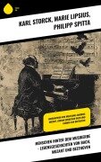 Cover-Bild zum Titel 'Menschen hinter dem Musikerbe - Lebensgeschichten von Bach, Mozart und Beethoven' von 'Karl Storck, Marie Lipsius, Philipp Spitta'