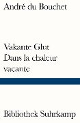 Vakante Glut/Dans la chaleur vacante - André du Bouchet