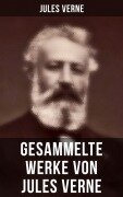 Cover-Bild zum Titel 'Gesammelte Werke von Jules Verne' von 'Jules Verne'