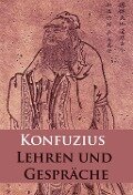 Lehren und Gespräche - Konfuzius