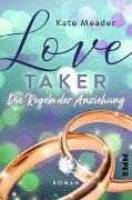 Love Taker - Die Regeln der Anziehung - Kate Meader