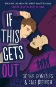 If This Gets Out - Sophie Gonzales, Cale Dietrich