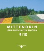 Cover-Bild zum Titel 'MITTENDRIN 9/10 Sekundarstufe I' von 'Judith Baßler-Schipperges, Ann-Kathrin Buchmüller, Katja Kilb, Christoph Klemp, Esther Krause'