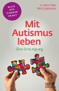Mit Autismus leben (Fachratgeber Klett-Cotta) - Christine Preißmann