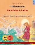 Villijoutsenet - Die wilden Schwäne (suomi - saksa) - Ulrich Renz