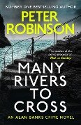Cover-Bild zum Titel 'Many Rivers to Cross' von 'Peter Robinson'