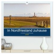 In Nordfriesland zuhause (hochwertiger Premium Wandkalender 2026 DIN A2 quer), Kunstdruck in Hochglanz - Annett Mirsberger