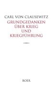 Cover-Bild zum Titel 'Grundgedanken über Krieg und Kriegführung' von 'Carl Von Clausewitz'