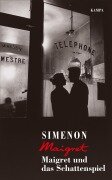 Cover-Bild zum Titel 'Maigret und das Schattenspiel' von 'Georges Simenon'