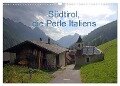 Südtirol, die Perle Italiens (Wandkalender 2024 DIN A3 quer), CALVENDO Monatskalender - Gerhard Albicker