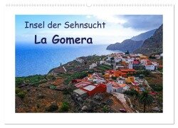 Insel der Sehnsucht - La Gomera (Wandkalender 2025 DIN A2 quer), CALVENDO Monatskalender - Gabi Hampe