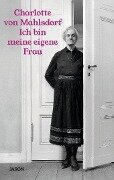 Ich bin meine eigene Frau - Charlotte von Mahlsdorf