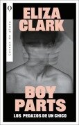 Cover-Bild zum Titel 'Boy Parts (Spanish Edition)' von 'Eliza Clark'