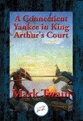 Connecticut Yankee in King Arthur's Court - Mark Twain