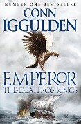 The Death of Kings - Conn Iggulden