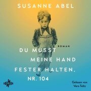Du musst meine Hand fester halten, Nr. 104 - Susanne Abel