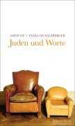 Cover-Bild zum Titel 'Juden und Worte' von 'Amos Oz, Fania Oz-Salzberger'