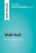 Wolf Hall by Hilary Mantel (Book Analysis) - Bright Summaries