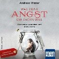 Was deine Angst dir sagen will (Audio-CD) - Andreas Winter