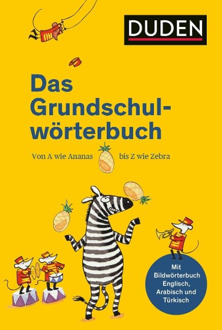 Duden - Das Grundschulwörterbuch - Ulrike Holzwarth-Raether, Angelika Neidthardt, Barbara Schneider-Zuschlag