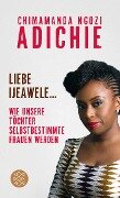 Cover-Bild zum Titel 'Liebe Ijeawele' von 'Chimamanda Ngozi Adichie'