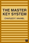 Master Key System - Haanel Charles F. Haanel