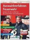 Auswahlverfahren Feuerwehr - Kurt Guth, Marcus Mery, Andreas Mohr