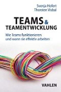 Teams & Teamentwicklung - Svenja Hofert, Thorsten Visbal
