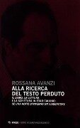 Cover-Bild zum Titel 'Alla ricerca del testo perduto. Il libro, la lettura e la scrittura in Italo Calvino: se una notte d'inverno un viaggiatore' von 'Rossana Avanzi'