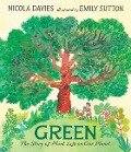 Green: The Story of Plant Life on Our Planet - Nicola Davies