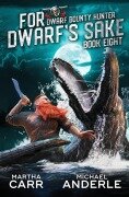 Cover-Bild zum Titel 'For Dwarf's Sake' von 'Martha Carr, Michael Anderle'
