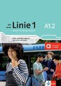 Die neue Linie 1 A1.2. Kurs- und Übungsbuch mit Audios und Videos - Eva Harst, Ludwig Hoffmann, Susan Kaufmann, Ulrike Moritz, Margret Rodi