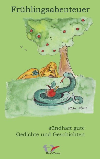 Frühlingsabenteuer - sündhaft gute Gedichte und Geschichten - 