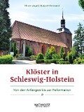Klöster in Schleswig-Holstein - Oliver Auge, Katja Hillebrand