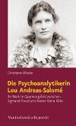 Die Psychoanalytikerin Lou Andreas-Salomé - Christiane Wieder