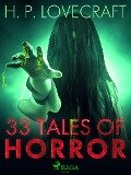 Cover-Bild zum Titel '33 Tales of Horror' von 'H. P. Lovecraft'