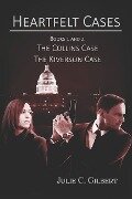 Heartfelt Cases Books 1 and 2: The Collins Case The Kiverson Case - Julie C. Gilbert