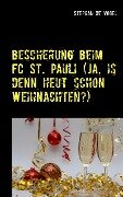 Bescherung beim FC St. Pauli (Ja, is denn heut schon Weihnachten?) - Stephan de Vogel