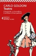 Cover-Bild zum Titel 'Teatro. Il bugiardo-La locandiera-Il servitore di due padroni' von 'Carlo Goldoni'