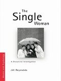 Cover-Bild zum Titel 'The Single Woman' von 'Jill Reynolds'