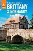 The Rough Guide to Brittany & Normandy (Travel Guide eBook) - Rough Guides