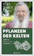 Pflanzen der Kelten - Wolf-Dieter Storl