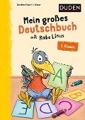 Mein großes Deutschbuch mit Rabe Linus  1. Klasse - Dorothee Raab