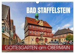 Bad Staffelstein - Gottesgarten am Obermain (Wandkalender 2025 DIN A3 quer), CALVENDO Monatskalender - Val Thoermer