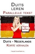 Duits leren - Parallelle tekst - Korte verhalen (Duits - Nederlands) - Polyglot Planet Publishing