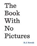 The Book with No Pictures - B. J. Novak