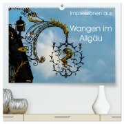 Impressionen aus Wangen im Allgäu (hochwertiger Premium Wandkalender 2025 DIN A2 quer), Kunstdruck in Hochglanz - Gabi Hampe